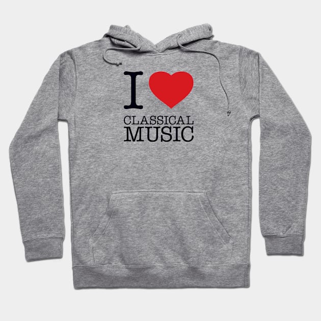 I LOVE CLASSICAL MUSIC Hoodie by eyesblau